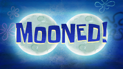 Mooned! title card.png