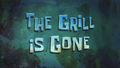 The Grill is Gone title card.png