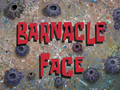 Barnacle Face title card.png
